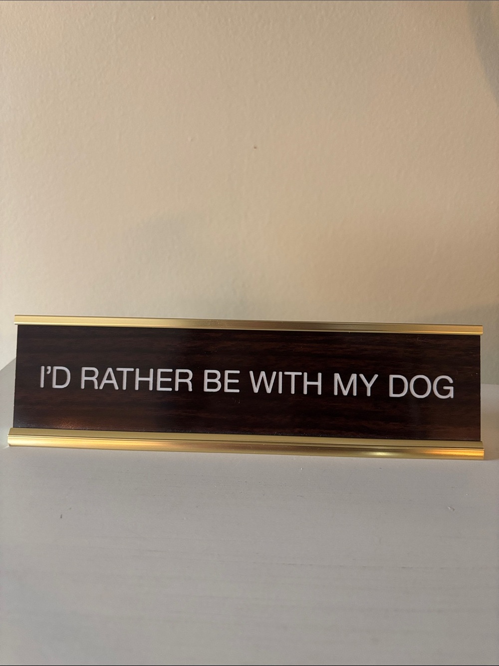'I'D RATHER BE WITH MY DOG' Office Job Desk Name Plate - Dark Wood & Gold